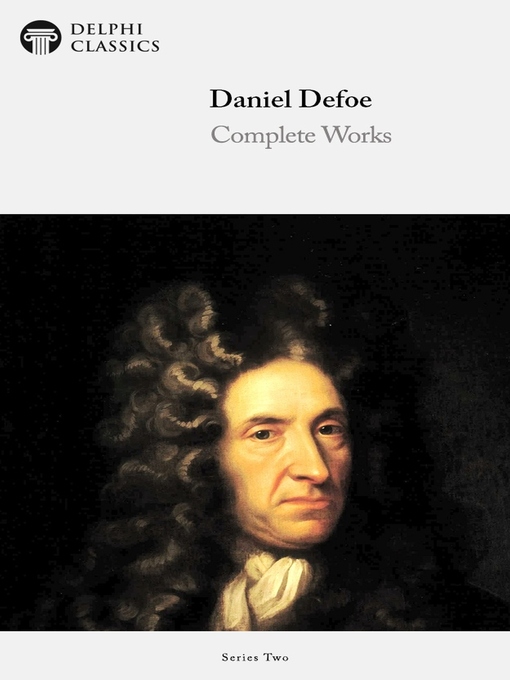 Title details for Delphi Complete Works of Daniel Defoe (Illustrated) by Daniel Defoe - Available